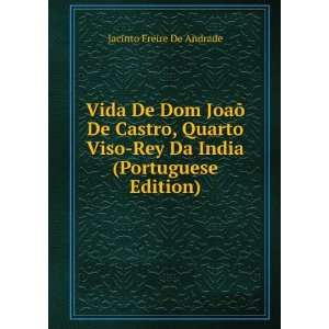    Rey Da India (Portuguese Edition) Jacinto Freire De Andrade Books