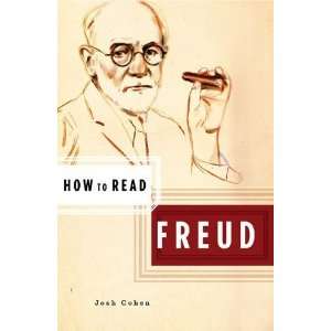  How to Read Freud [Paperback] Josh Cohen Books