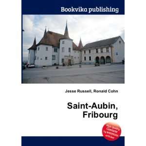  Saint Aubin, Fribourg Ronald Cohn Jesse Russell Books