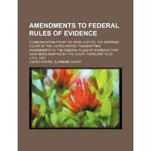  Amendments to Federal rules of evidence communication 