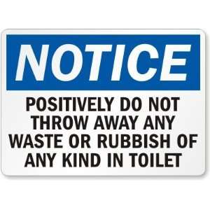  Notice Positively Do Not Throw Away Any Waste or Rubbish 