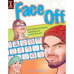  Face Off How to Draw Amazing Caricatures & Comic Portraits 