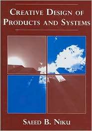 Creative Design of Products and Systems, (0470148500), Saeed B. Niku 