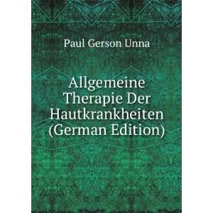   Therapie Der Hautkrankheiten (German Edition) Paul Gerson Unna Books