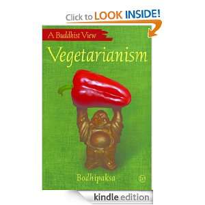 Vegetarianism (A Buddhist View) Bodhipaksa  Kindle Store