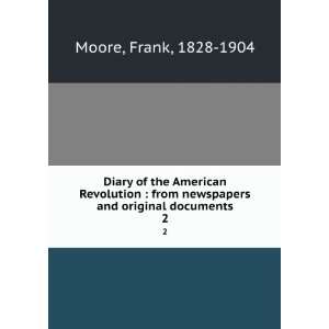  Diary of the American Revolution  from newspapers and 