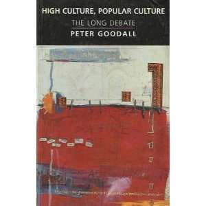   Popular Culture The Long Debate (9781863738330) Peter Goodall Books