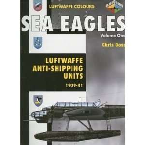 Sea Eagles Vol.1 Chris Goss  Books