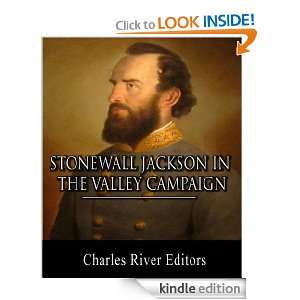 General Stonewall Jackson in the Shenandoah Valley Campaign Account 