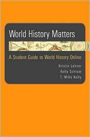 World History Matters A Student Guide to World History Online 