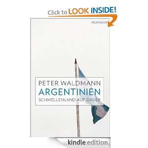 Argentinien Schwellenland auf Dauer (German Edition) Peter Waldmann 