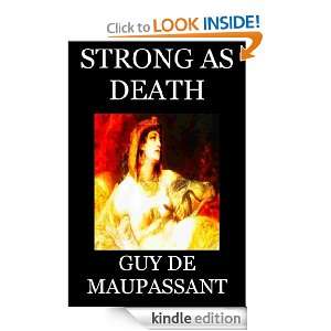 Strong as Death Guy De Maupassant  Kindle Store