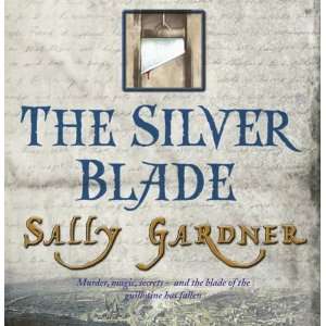  Silver Blade [Audio CD] Sally Gardner Books