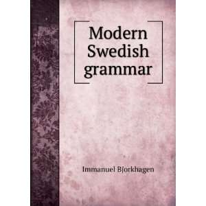  Modern Swedish grammar Immanuel Bjorkhagen Books