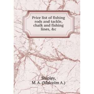  Price list of fishing rods and tackle, chalk and fishing 