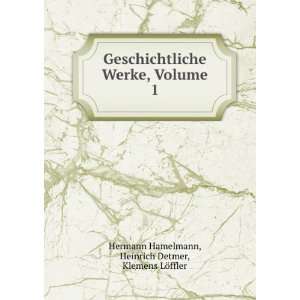   Volume 1 Heinrich Detmer, Klemens LÃ¶ffler Hermann Hamelmann Books
