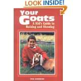 Your Goats A Kids Guide to Raising and Showing by Gail Damerow (Jan 