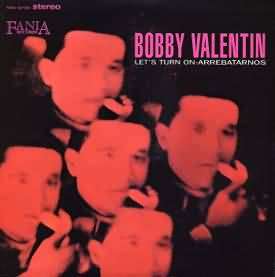 BOBBY VALENTIN Lets Turn On Arrebatarnos FANIA LP SS  
