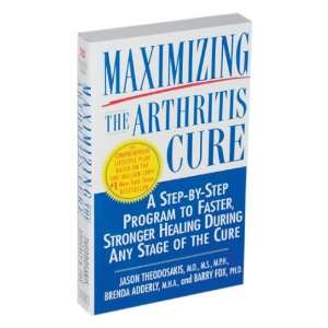  Maximizing The Arthritis Cure, by Theodosakis/Adderly/Fox 