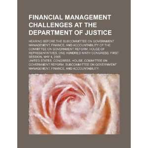 Financial management challenges at the Department of Justice hearing 