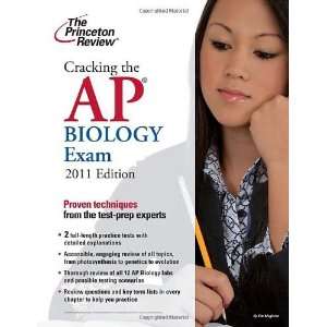  Cracking the AP Biology Exam, 2011 Edition (College Test 