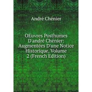  OEuvres Posthumes DandrÃ© ChÃ©nier AugmentÃ©es D 