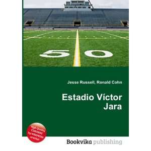  Estadio VÃ­ctor Jara Ronald Cohn Jesse Russell Books