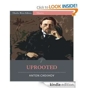 Uprooted (Illustrated) Anton Chekhov, Charles River Editors  