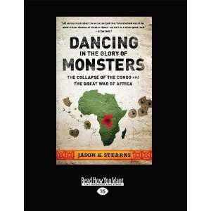  Dancing in the Glory of Monsters (Large Print 