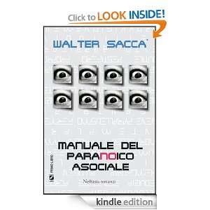 Manuale del paranoico asociale (Primo libro) (Italian Edition) Walter 