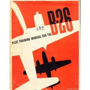  Martin B 26 Aircraft Pilot Training Manual Martin Books