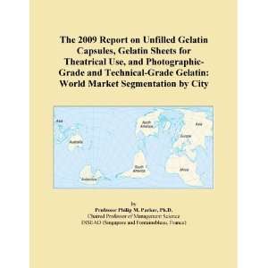  The 2009 Report on Unfilled Gelatin Capsules, Gelatin Sheets 