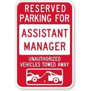 Reserved Parking For Assistant Manager, Unauthorized Vehicles Towed 