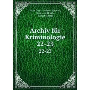   22 23 Robert Sommer, Hermann Horch , Robert Heindl Hans Gross Books