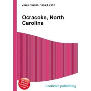  Ocracoke, North Carolina Ronald Cohn Jesse Russell Books