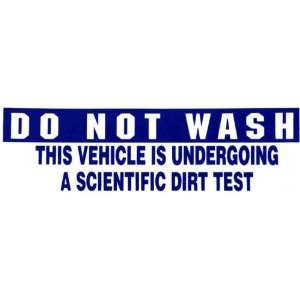   wash. This car is undergoing a scientific dirt test 