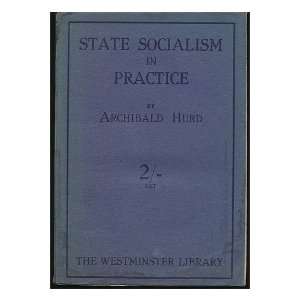   in Practice / by Archibald Hurd Archibald Spicer Hurd Books