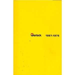  Garlock  the first eighty eight years, 1887 1975 R. M 