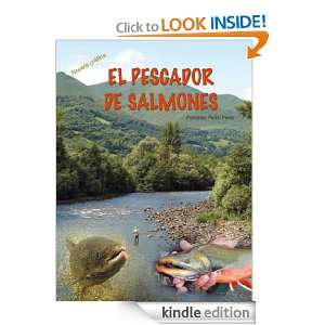 El pescador de salmones (Spanish Edition) Fernando Pedro Pérez 