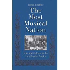  James LoefflersThe Most Musical Nation Jews and Culture 