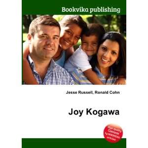 Joy Kogawa Ronald Cohn Jesse Russell Books