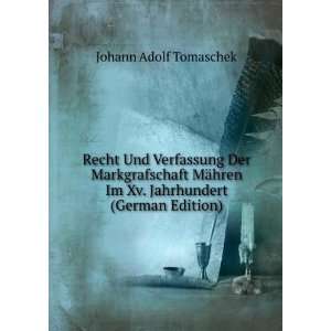   Im Xv. Jahrhundert (German Edition) Johann Adolf Tomaschek Books