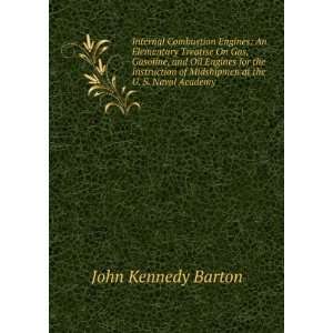   of Midshipmen at the U. S. Naval Academy John Kennedy Barton Books