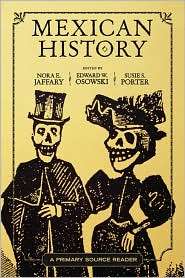 Mexican History A Primary Source Reader, (0813343348), Nora E 