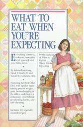 What to Eat When Youre Expecting by Arl