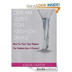 Dream Jobs For Fashion Divas How To Turn Your Passion For Fashion 
