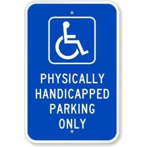  Physically Handicapped Parking Only (with Graphic) High 
