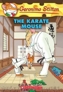   The Karate Mouse (Geronimo Stilton Series #40) by 