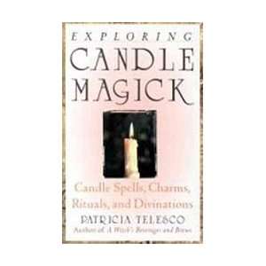 Exploring Candle Magick by Telesco, Patricia (BEXPCAN 