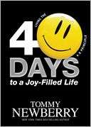 40 Days to a Joy Filled Life Tommy Newberry Pre Order Now